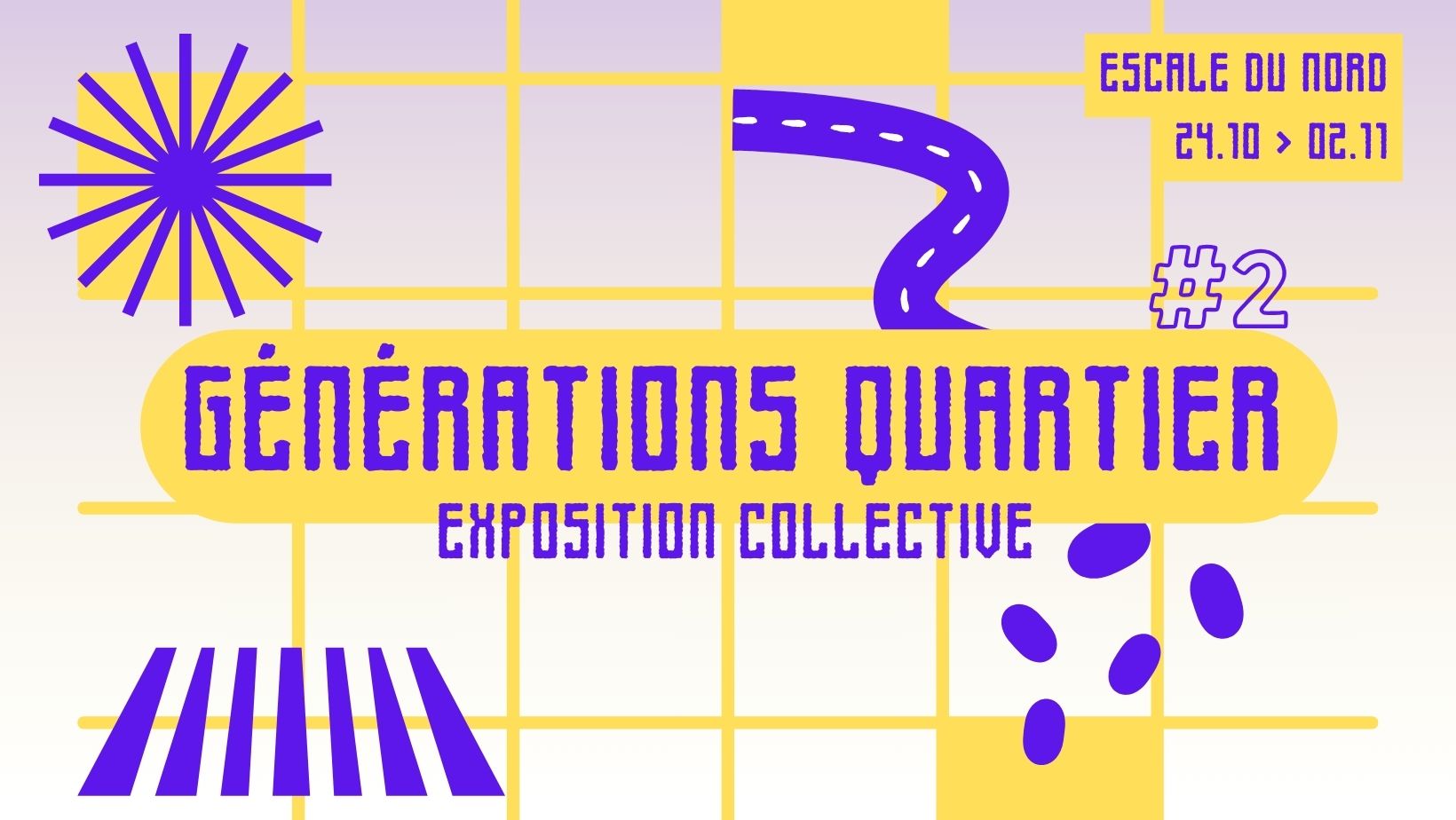 Générations Quartier #2 | Exposition Collective